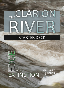 Cover image of the Clarion River Starter Deck - EDGE of EXTINCTION: The Educational Trading Card Game